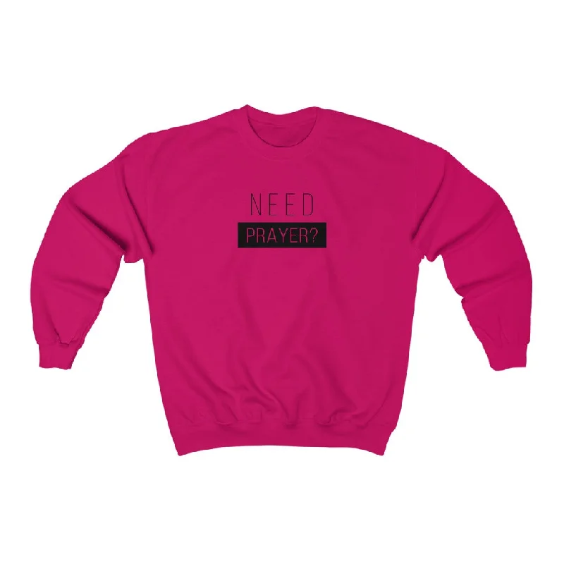 Need Prayer Women’s Unisex Heavy Blend™ Crewneck Sweatshirt Hoodie with Ribbed Hem Stretchable Secure