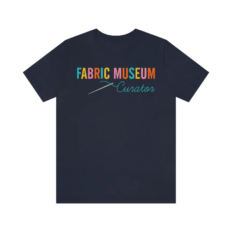 Fabric Museum Curator Unisex Jersey Short Sleeve Tee Anti-Shrink Durable Soft