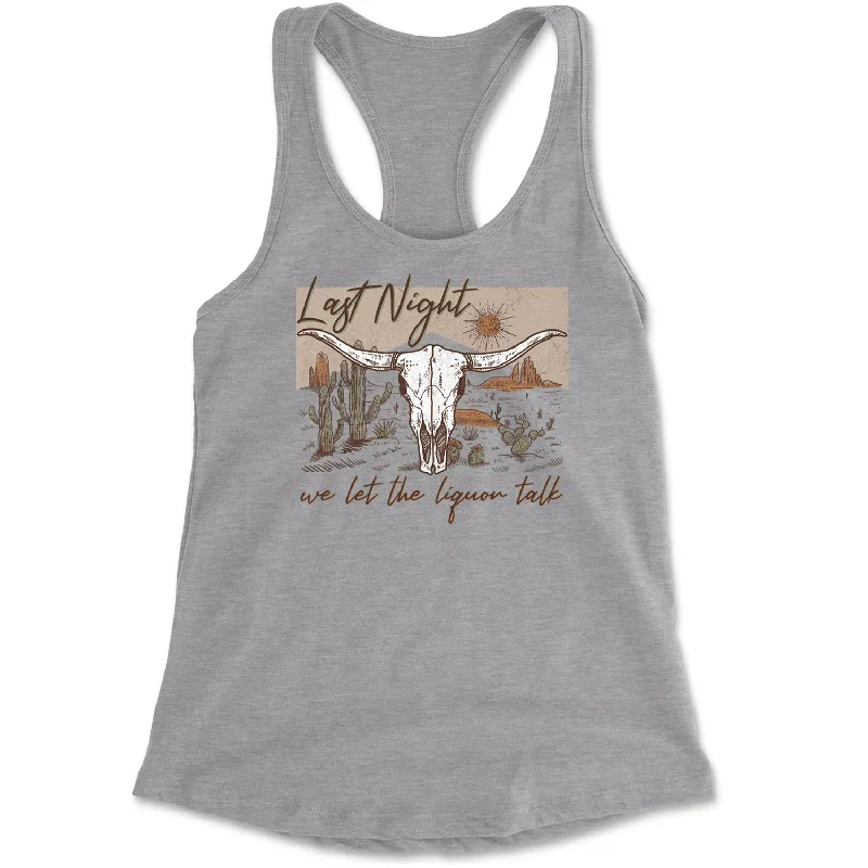 Last Night We Let The Liquor Talk Country Music Western Racerback Tank Top for Women vintage tank top