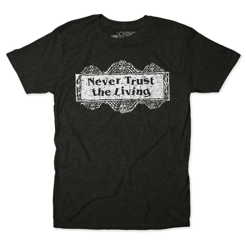 Never Trust Unisex Tee Front Pockets Side Pockets Patch Pockets